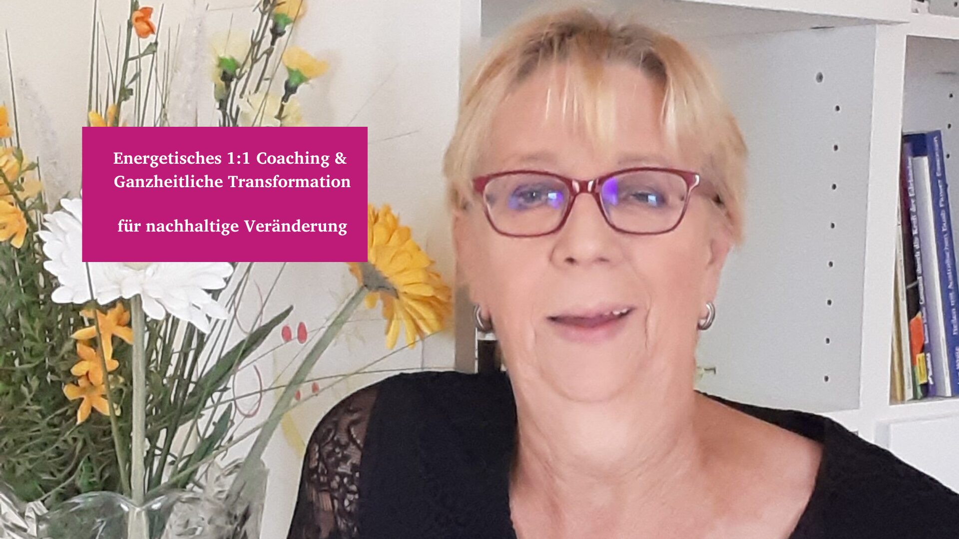 Energetisches 1:1 Coaching & Ganzheitliche Transformation